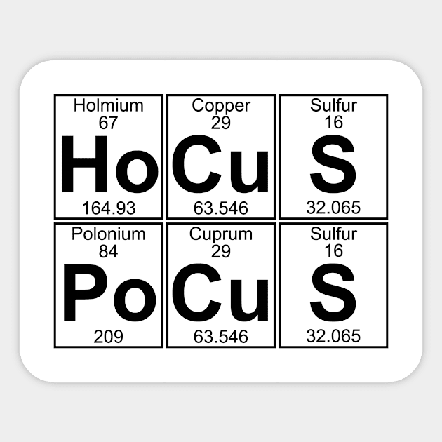 Ho-Cu-S Po-Cu-S (Hocus Pocus) Sticker by Donald Hugens